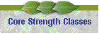 Core Strength Classes
