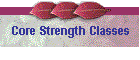 Core Strength Classes